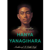To Paradise By Hanya Yanagihara